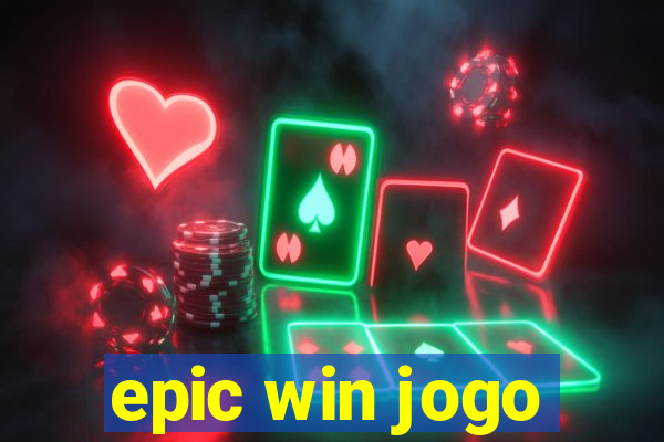 epic win jogo